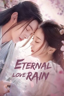 Watch Free Eternal Love Rain Movies Full HD Online