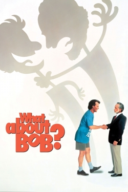 Watch Free What About Bob? Movies Full HD Online