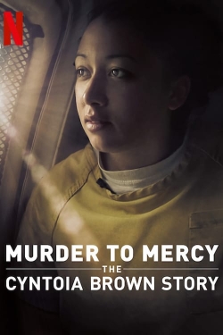 Watch Free Murder to Mercy: The Cyntoia Brown Story Movies Full HD Online