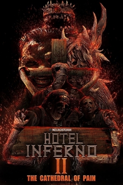 Watch Free Hotel Inferno 2: The Cathedral of Pain Movies Full HD Online