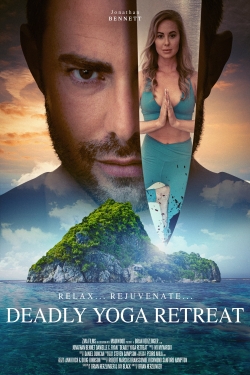 Watch Free Deadly Yoga Retreat Movies Full HD Online