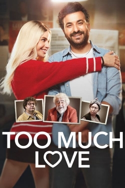 Watch Free Too Much Love Movies Full HD Online