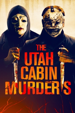 Watch Free The Utah Cabin Murders Movies Full HD Online