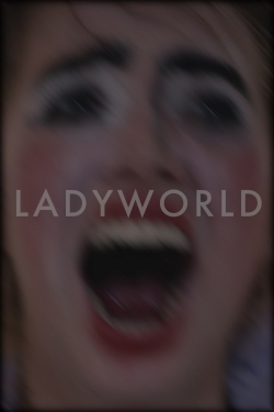 Watch Free Ladyworld Movies Full HD Online