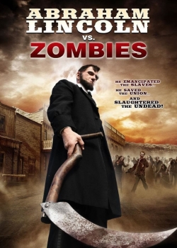 Watch Free Abraham Lincoln vs. Zombies Movies Full HD Online