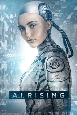 Watch Free A.I. Rising Movies Full HD Online