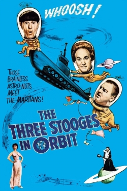 Watch Free The Three Stooges in Orbit Movies Full HD Online