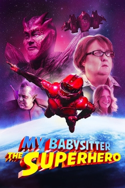 Watch Free My Babysitter the Superhero Movies Full HD Online