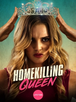 Watch Free Homekilling Queen Movies Full HD Online