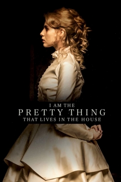 Watch Free I Am the Pretty Thing That Lives in the House Movies Full HD Online