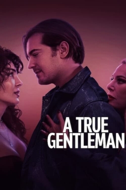 Watch Free A True Gentleman Movies Full HD Online