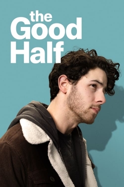 Watch Free The Good Half Movies Full HD Online