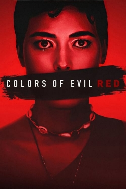 Watch Free Colors of Evil: Red Movies Full HD Online