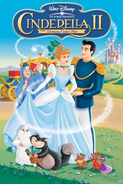 Watch Free Cinderella II: Dreams Come True Movies Full HD Online