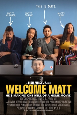 Watch Free Welcome Matt Movies Full HD Online