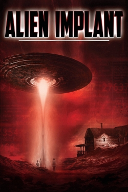 Watch Free Alien Implant Movies Full HD Online