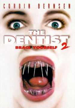 Watch Free The Dentist 2: Brace Yourself Movies Full HD Online