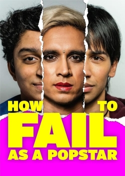 Watch Free How to Fail as a Popstar Movies Full HD Online