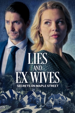 Watch Free Lies and Ex Wives: Secrets on Maple Street Movies Full HD Online