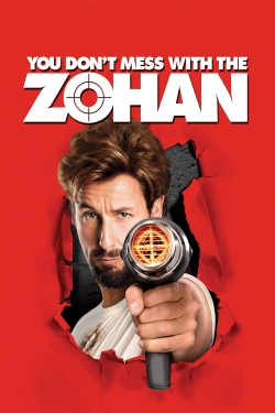 Watch Free You Don't Mess with the Zohan Movies Full HD Online