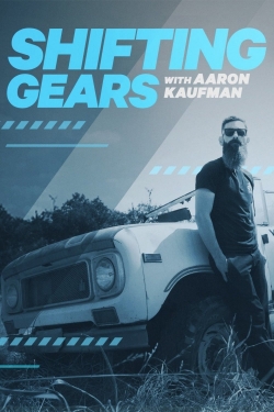 Watch Free Shifting Gears with Aaron Kaufman Movies Full HD Online