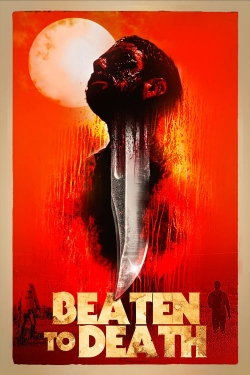 Watch Free Beaten to Death Movies Full HD Online