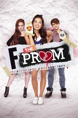 Watch Free F*&% the Prom Movies Full HD Online