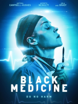 Watch Free Black Medicine Movies Full HD Online