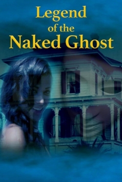 Watch Free Legend of the Naked Ghost Movies Full HD Online