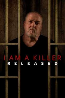 Watch Free I AM A KILLER: RELEASED Movies Full HD Online