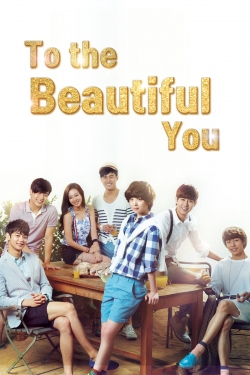 Watch Free To the Beautiful You Movies Full HD Online