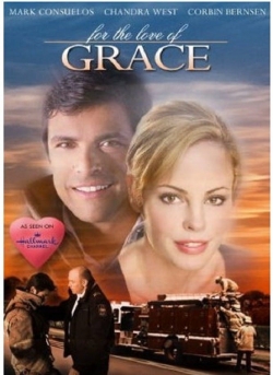 Watch Free For the Love of Grace Movies Full HD Online