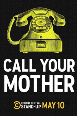 Watch Free Call Your Mother Movies Full HD Online