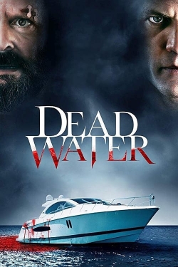 Watch Free Dead Water Movies Full HD Online