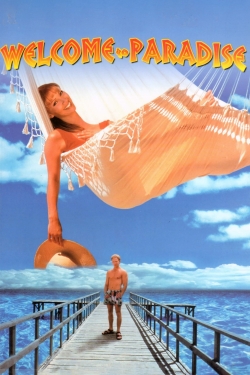 Watch Free Welcome to Paradise Movies Full HD Online