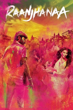 Watch Free Raanjhanaa Movies Full HD Online