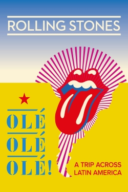 Watch Free The Rolling Stones: Olé Olé Olé! – A Trip Across Latin America Movies Full HD Online