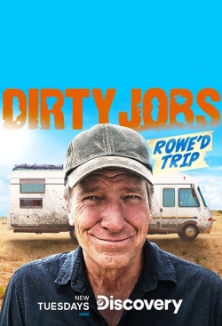 Watch Free Dirty Jobs: Rowe'd Trip Movies Full HD Online