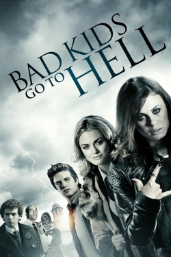 Watch Free Bad Kids Go To Hell Movies Full HD Online