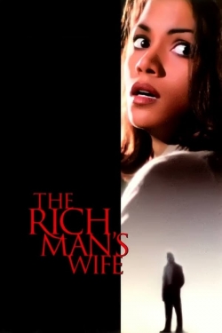 Watch Free The Rich Man's Wife Movies Full HD Online