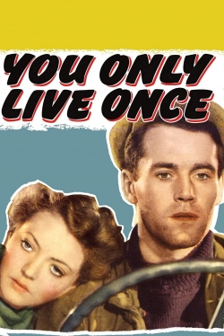 Watch Free You Only Live Once Movies Full HD Online