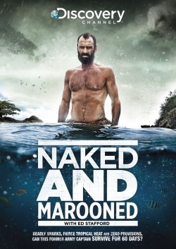 Watch Free Naked and Marooned with Ed Stafford Movies Full HD Online