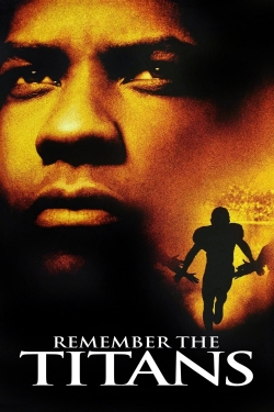 Watch Free Remember the Titans Movies Full HD Online