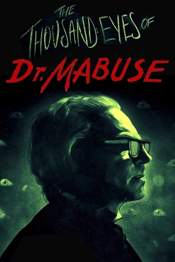 Watch Free The 1,000 Eyes of Dr. Mabuse Movies Full HD Online