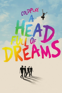 Watch Free Coldplay: A Head Full of Dreams Movies Full HD Online