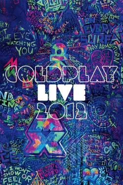 Watch Free Coldplay: Live 2012 Movies Full HD Online