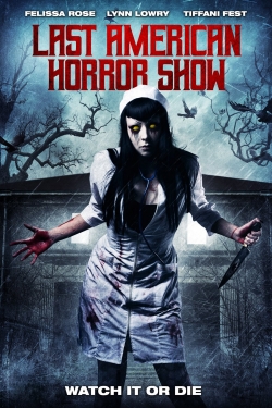 Watch Free Last American Horror Show Movies Full HD Online