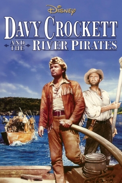 Watch Free Davy Crockett and the River Pirates Movies Full HD Online