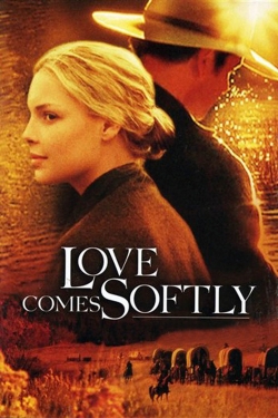 Watch Free Love Comes Softly Movies Full HD Online