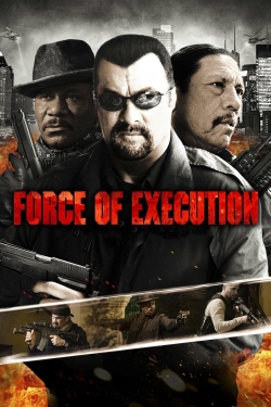 Watch Free Force of Execution Movies Full HD Online